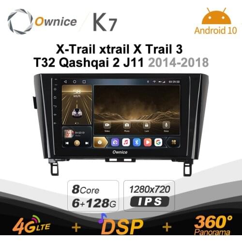 Ownice K7 Android 10.0 Car Multimedia Radio for Nissan X-Trail xtrail X Trail 3 T32 Qashqai 2 J11 2014-2018 6G+128G HDMI 4G LTE