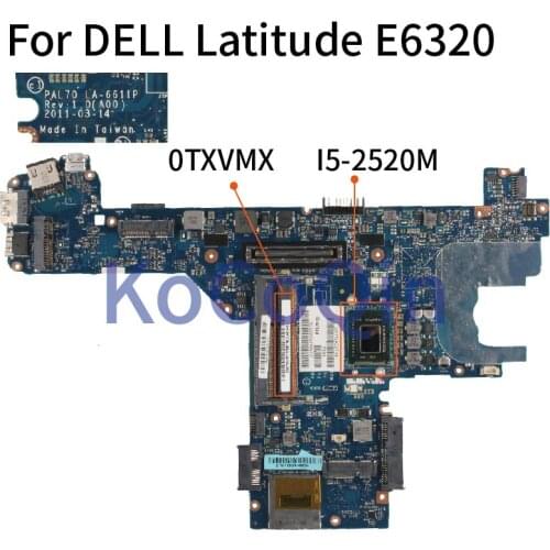 KoCoQin Laptop motherboard For DELL Latitude E6320 I5-2520M Mainboard CN-0TXVMX 0TXVMX PAL70 LA-6611P SR04A DDR3