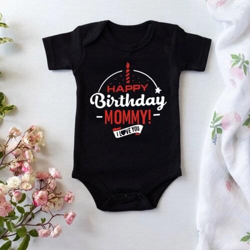 Happy Birthday Mommy Baby Onesie Summer Soft Bodysuit Infant Newborn Clothes Outfit Mother Present Gift Baby Jumpsuit