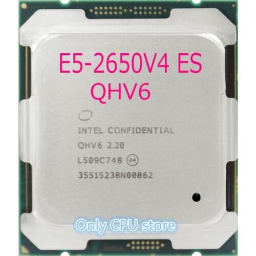Original Intel Xeon ES Version QHV6 E5-2650V4 2.20GHz 12-Core 30M E5 2650V4 FCLGA2011-3 105W free shipping