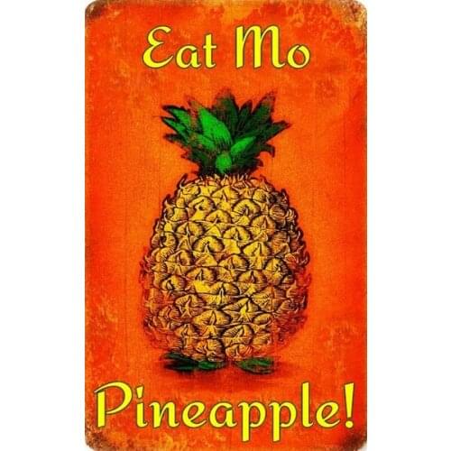 *EAT MO PINEAPPLE* METAL SIGN 8X12 HAWAII HAWAIIAN PIDGIN ALOHA MAHALO