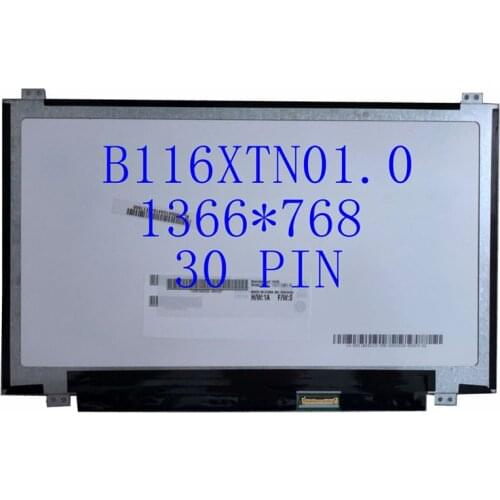 B116XTN01.0 B116XTN02.3 N116BGE-EA2 E42 E32 11.6" eDP 30pin HD 1366*768 laptop LED LCD Screen Matrix