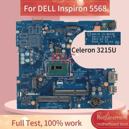 CN-08253X 08253X For DELL Inspiron 5568 Celeron 3215U Laptop Motherboard LA-B843P SR243 DDR3 Notebook Mainboard