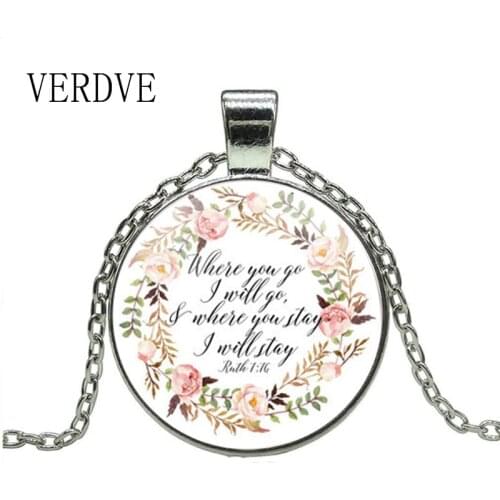 New Where you go I will go Ruth 1:16 Bible Verse Charm Pendant Necklace Women Men Gift Cabochon Glass Charm Christian Jewelry