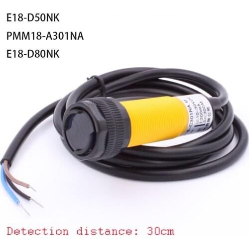 E18-D50NK PMM18-A301NA E18-D80NK Photoelectric switch sensor switch 30cm Detection distance 5VDC