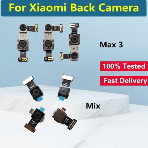 Front & Main Rear Camera For Xiaomi Mi Mix 2S Mi Max 3 Front Small Facing Back Camera Flex Cable Module For Xiaomi Max 3 Camera