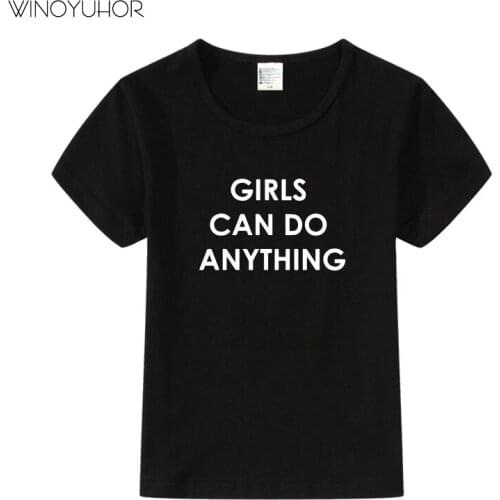 Girls Can Do Anything Feminist Kids T-Shirt Children Summer Clothing Baby Boy Girl Short Sleeve T Shirt Girl Power Tee