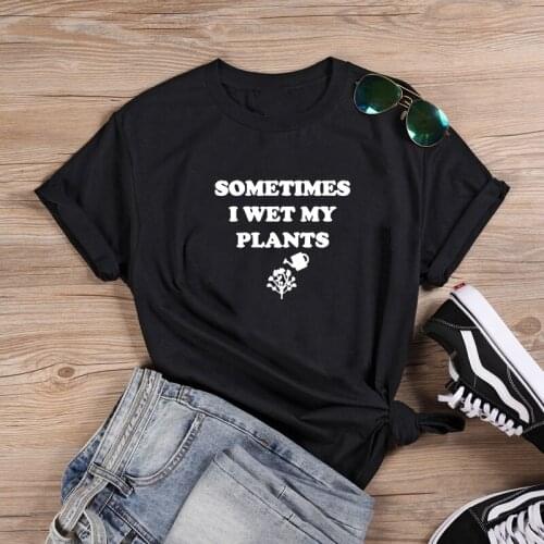 Sometimes Shirt Short Sleeve Cotton Tshirt Women Top O-neck Funny T Shirt Women Casual T Shirt Women Funny Tee Shirt Femme