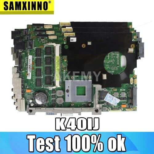 K40IJ Motherboard REV2.1 2G For Asus K40IJ X8DIJ Laptop motherboard K40IJ Mainboard K40IJ Motherboard test 100% OK