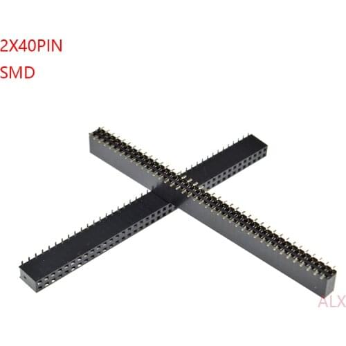 2PCS SMT SMD 2X40 PIN Double row Straight FEMALE PIN HEADER 2.54MM PITCH Connector Socket 2*40 80PIN 2x40P 2x40pin FOR PCB board