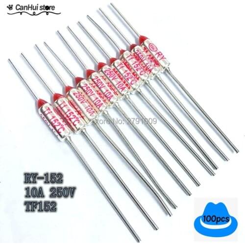 100pcs RY FUSE RY-152 Temperature Fuse RY Tf Heat Protector 152Degrees 10A250V TF 152 C Temperature Switch 152C Insurance Pipe