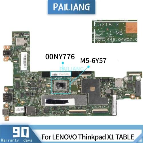 PAILIANG Laptop motherboard For LENOVO Thinkpad X1 TABLE 00NY776 15218-2 Mainboard Core SR2EG M5-6Y57 TESTED DDR3