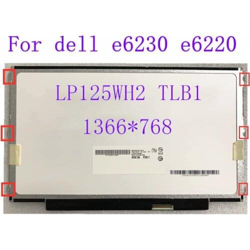 12.5" For dell e6230 e6220 slim laptop lcd screen LP125WH2 TLB2 1366*768 40pins matrix panel B125XW01 V.0 LP125WH2 (TL)(B1)