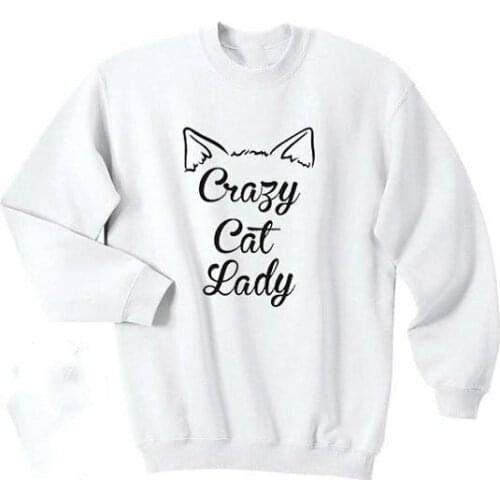 Crazy Cat Lady Funny Humor Cute Cat Ears Kitten Kitty Cool Shirt Tumblr Crewneck Sweatshirt moletom do tumblr tops pullover