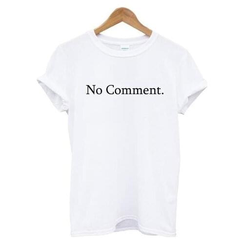 NO COMENT letters Print Women Tshirts Cotton Casual Funny t Shirt For Lady Top Tee White Drop Ship H-123