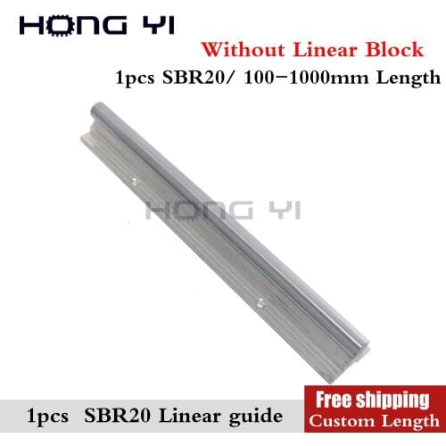 1pc SBR20 linear rail length 100 200 300 400 500 600 700 800 900 mm linear guide without SBR20UU cnc router 3D print part guide