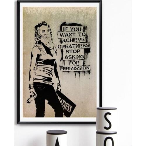 If You Want To Achieve Greatness Stop Asking For Permission Art Canvas Poster Painting Oil Wall Picture Print Home Bedroom Decor