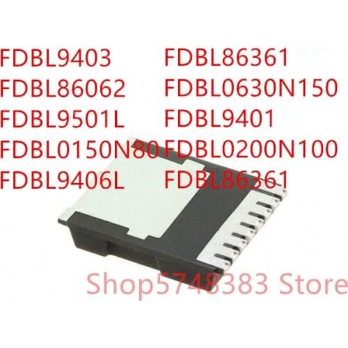 10PCS FDBL9403 FDBL86062 FDBL9501L FDBL0150N80 FDBL9406L FDBL86361 FDBL0630N150 FDBL9401 FDBL0200N100 HSOF-8