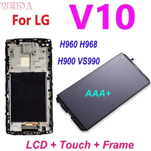 AAA+ 5.7" For LG V10 H960 H968 H900 VS990 LCD Display Touch Screen Digitizer Assembly With Frame For LG V10 LCD Replacement