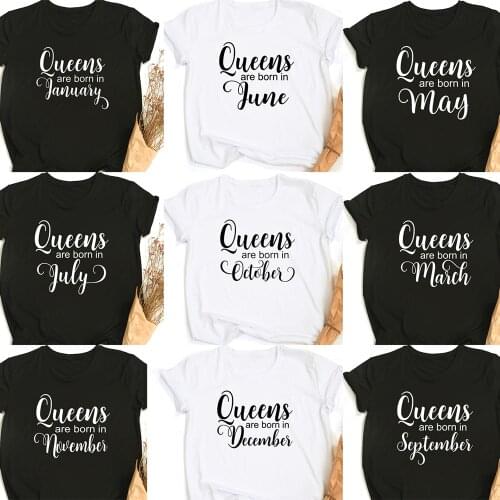 Queens Born In March June January Months Women Birthday T-shirt Harajuku Aesthetic Short Sleeve Tees Female Tops Camisetas Mujer
