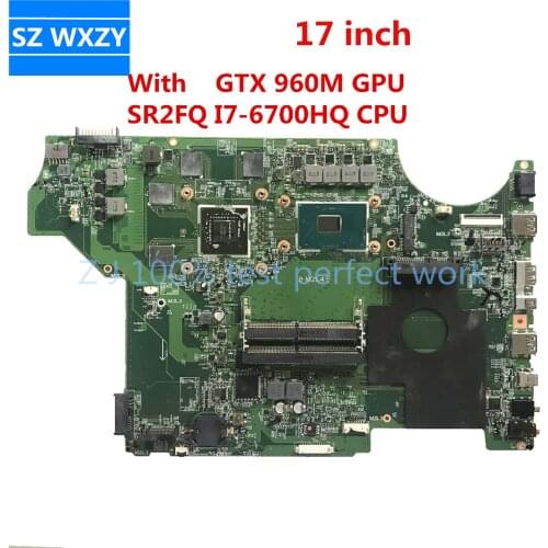 For MSI GL72 MS-1795 Laptop Motherboard MS-16J51 DDR4 With SR2FQ I7-6700HQ 2.6GHZ CPU GTX 960M GPU MB 100% Tested Fast Ship