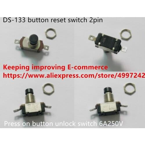 Original new 100% DS-133 button reset switch 2pin press on button unlock switch 6A250V