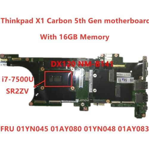 Lenovo Thinkpad X1 Carbon 5th Gen I7-7500U Laptop Motherboard RMA 16GB FRU 01YN045 01AY080 01YN048 01AY083 100% tested ok