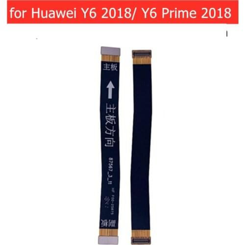 For Huawei Y6 2018/ Y6 Prime 2018 MainBoard Flex Cable Main board Motherboard Connect LCD Ribbon Flex Cable Replacement Parts