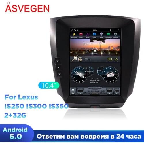 10.4 Inch Android 6.0 Telsa Style Car Multimedia Player For Lexus IS250 IS300 IS350 Ram 2G Rom 32G Car Stereo Video Player
