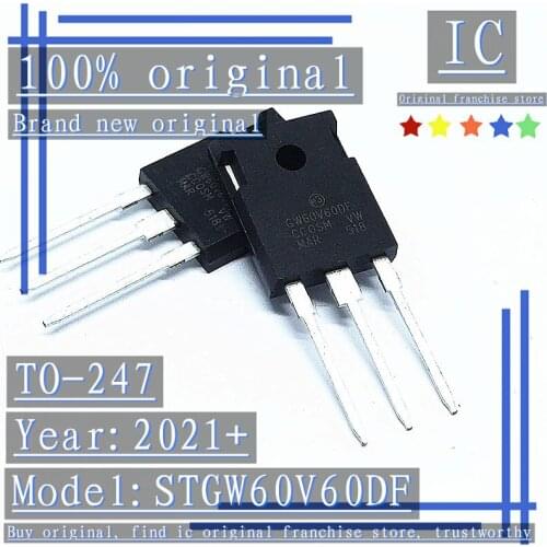 2021+ 100% Brand new original 10PCS STGW60V60DF TO-247 GW60V60DF IGBT tube commonly used in electric welding machine 60A/600V tr