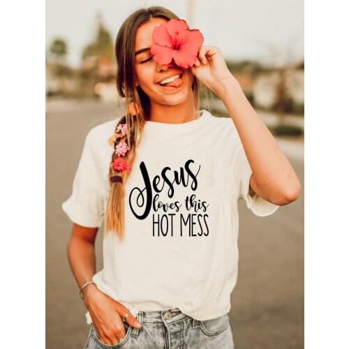 Jesus Loves This Hot Mess Women Christian T-shirt Harajuku Streetwear Religion Faith T Shirts Graphic Tees Vintage Tops Camiseta
