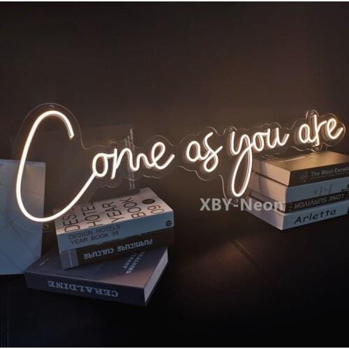 Custom Neon Sign Come As You Are Party Neon Sign Flex Led Neon Light Sign Party Store Home Room Wall Decoration Gift