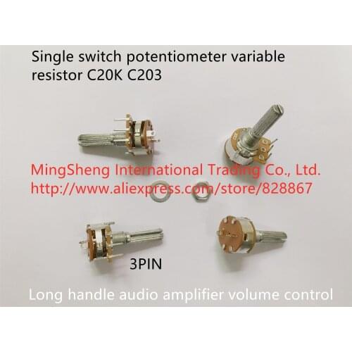 Original new 100% 3pin C203 single switch potentiometer variable resistor C20K long handle audio amplifier volume control