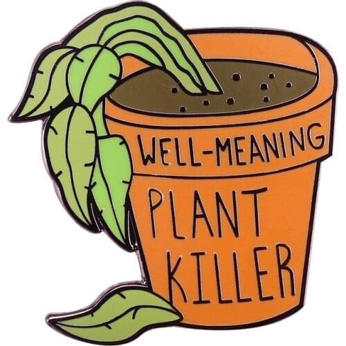 Well-meaning plant killer brooch funny quotes pin lacking serious green thumb dishonor badge gardening potted jewelry
