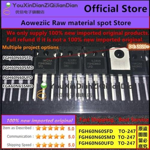 30 PCS 100% new imported original FGH60N60 FGH60N60SFD FGH60N60SMD FGH60N60UFD FGA60N65 FGA60N65SMD IGBT tube 60A 600V 65A