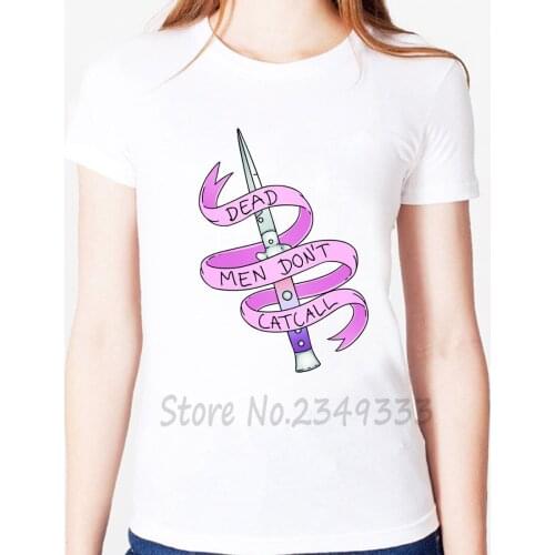 Dead men don't catcall Print Women tshirt Modal Casual Loose Funny t shirts For Lady Top Tee Drop Ship SH-39