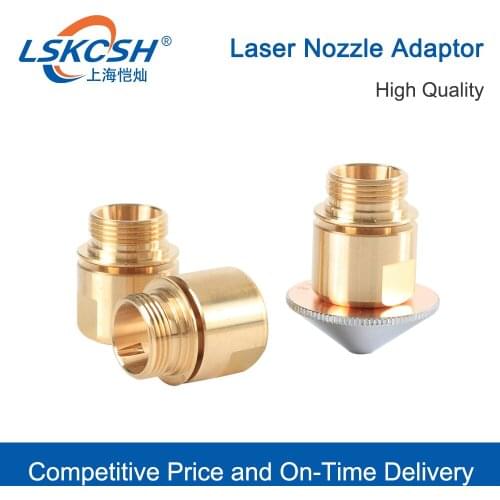 LSKCSH Laser Nozzle Hodler Nozzle Adaptor replacement parts & accessories For Highyag Nukon Fiber Laser Cutting Machines