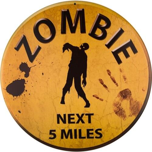 DL-Decor Signs Indoor/Outdoor Warning Sign Zombie Next 5 Miles Metal Round Circular Sign 12"