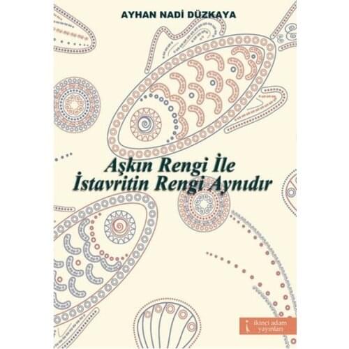 Over İstavritin with the Color of the Color Is The Same Ayhan Nadi Düzkaya Second Man Broadcasts Novel Sequence (TURKISH)