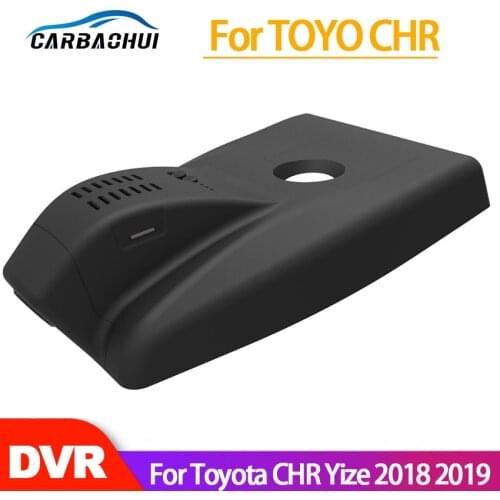 Car DVR Wifi Video Recorder Dash Cam Camera For Toyota CHR Yize 2018 2019 high quality Night vision full hd CCD+Sony lens