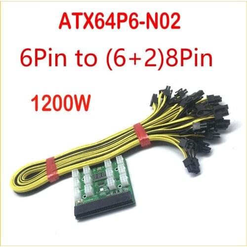 ATX64P6-N02 Power Supply Breakout Adapter Board 12 Cables 6Pin To (6+2) 8Pin 70cm for Mining Machines 1200W 750W Power Board