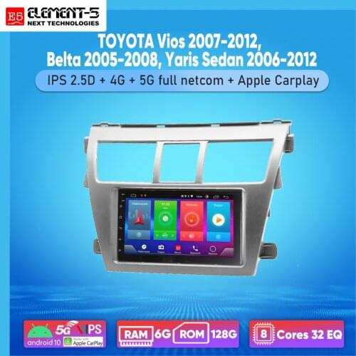ELEMENT-5 7" 6G+128G Android 10 4G 5G WIFI RDS DSP Car Radio For TOYOTA Vios 2007-2012, Belta 2005-2008, Navigation GPS HIFI