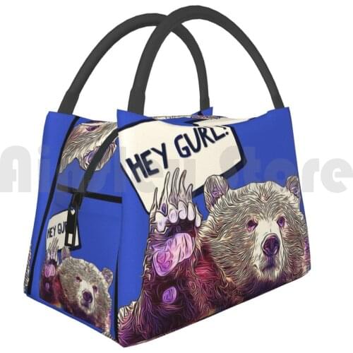 Portable Insulation Bag Hey Gurl Bear Pride Hairy Guys Pride Queer Hey Girl Hey Gurl Cute