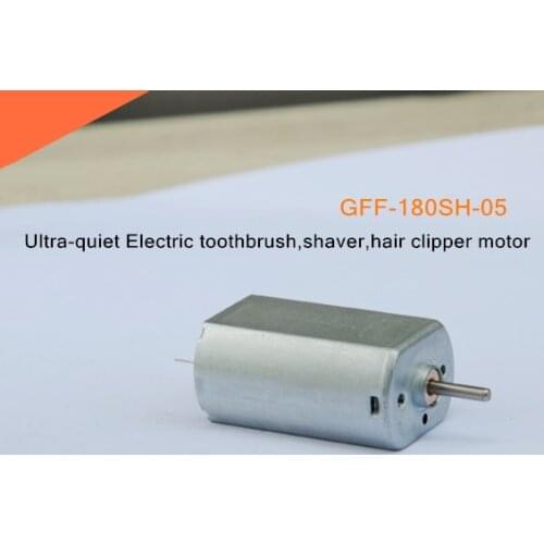 Ultra-quiet Electric toothbrush,shaver,hair clipper motor, GFF-180SH-05 micro dc motor