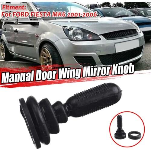 New Left/Right Black Car Manual Rearview Side Door Wing Mirror Knob For Ford For Fiesta MK6 2001-2006 1507431 6S6117B718AA
