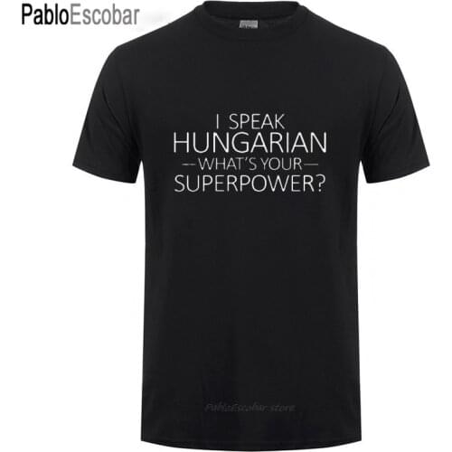 I Speak Hungarian Hungary Funny T Shirt Man Streetwear Casual Short Sleeve Round Neck Cotton T-Shirt Men Clothing Summer Tops