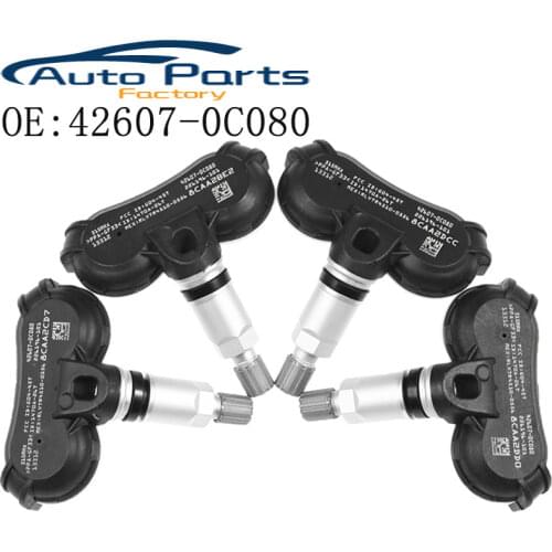 4 PCS New High Quality Tire Pressure Monitor Sensor TPMS Sensor For Toyota 42607-0C080 42607-08010 42607-0C050 42607-0C070