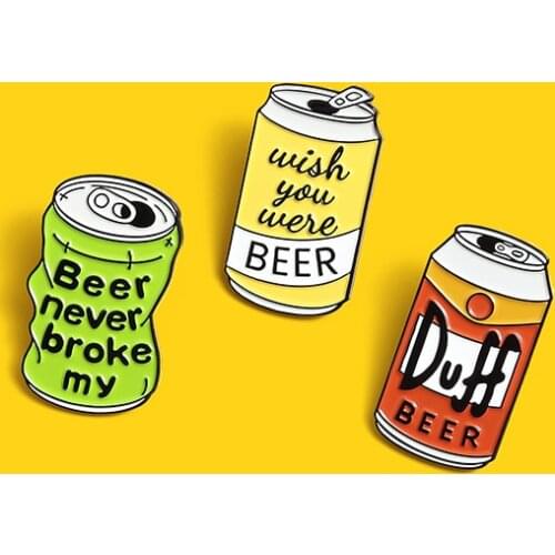 Beer never broke my Enamel Pin Custom Duff Beer Brooch Bag Clothes Lapel Pin beer Summer refreshing Jewelry Gift for Fans Friend
