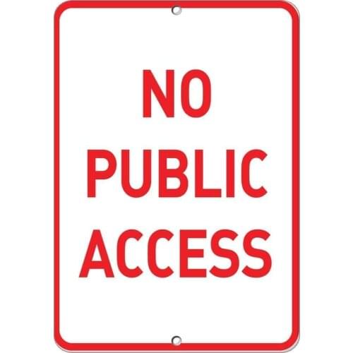 Tin Signs No Public Access Metal Sign for Bedroom Cafe Home Bar Pub Coffee Beer Kitchen Bathroom Funny Wall Decor Art 8x12inch