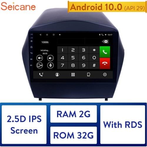 Seicane For 2009-2014 2015 Hyundai IX35 Car Radio Multimedia Video Player Navigation GPS Android 10.0 2GB RAM 32GB ROM RDS